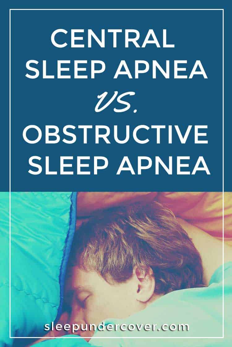 - CENTRAL SLEEP APNEA VS OBSTRUCTIVE SLEEP APNEA - Central Sleep Apnea and Obstructive Sleep Apnea are both forms of this sleeping condition which, if left untreated, can have dangerous consequences. But the good news is that sleep apnea is a disorder that can be treated in a non-invasive manner.