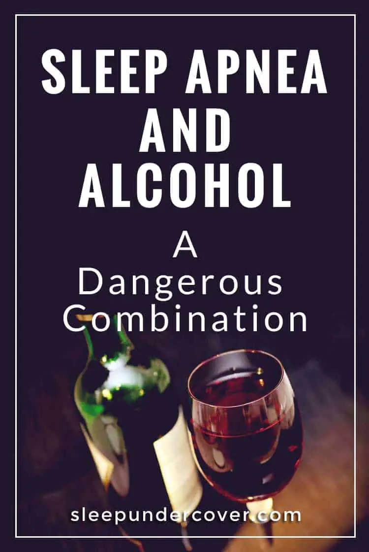 - SLEEP APNEA AND ALCOHOL - People who have a habit of consuming alcohol are much more likely to be diagnosed with breathing problems during sleep, such as sleep apnea.