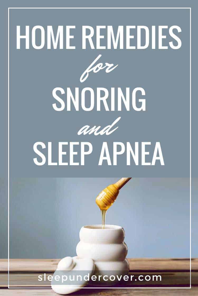 - HOME REMEDIES FOR SNORING AND SLEEP APNEA - If you are snoring due to mild sleep apnea, there are various natural remedies you can apply.