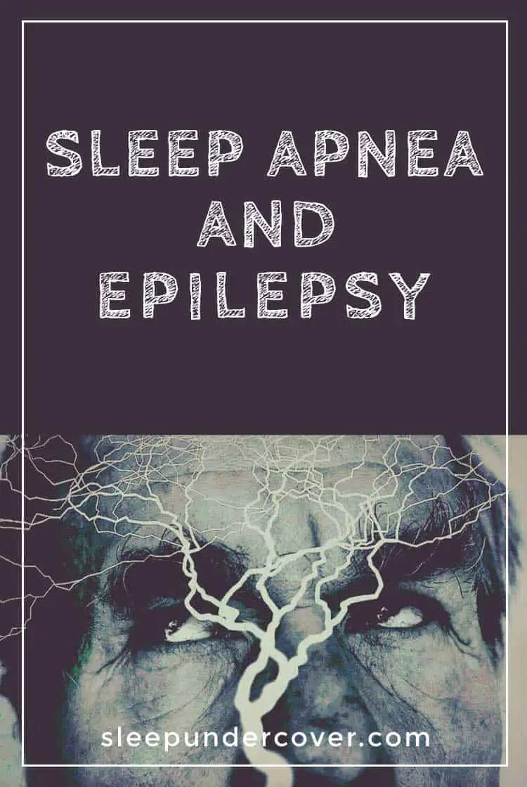 - SLEEP APNEA AND EPILEPSY - These two conditions that seem to be completely unrelated, sleep apnea and epilepsy may be closer than you think.