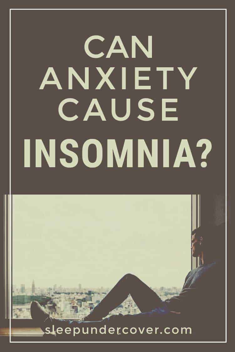 - CAN ANXIETY CAUSE INSOMNIA ? - Anxiety and stress, especially on a chronic level, can be the cause of many physical and mental health problems—including insomnia.