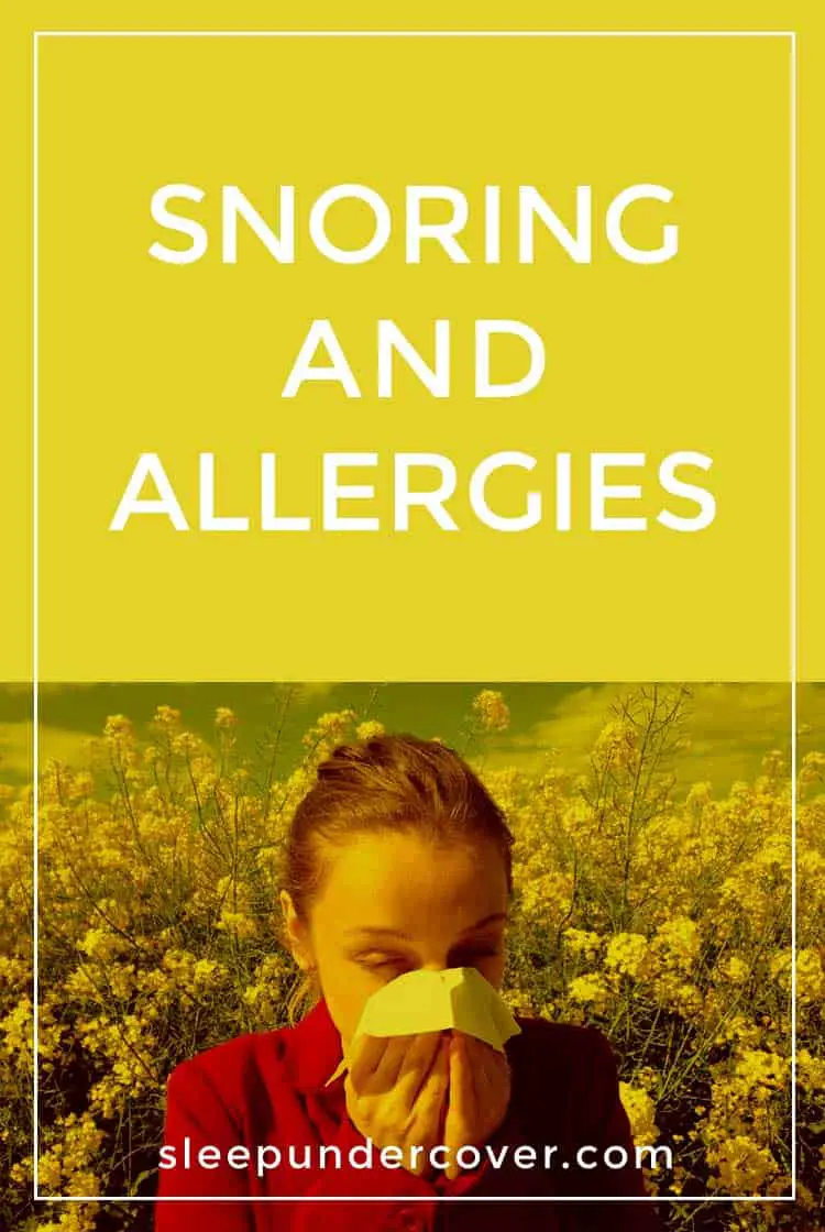 SNORING AND ALLERGIES - If your snoring and allergies are keeping you up at night, then handling them with these tips may help get you back to sleep.