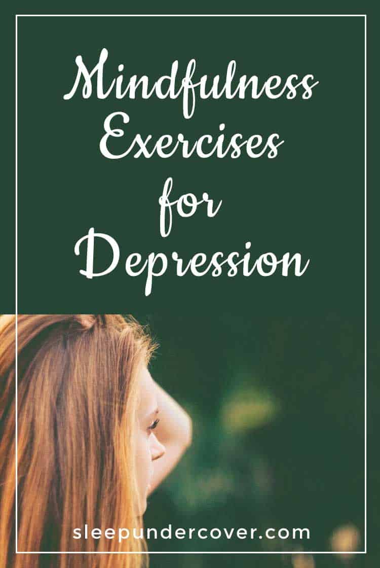 - MINDFULNESS EXERCISES FOR DEPRESSION - Taking time to focus your mind on the present moment helps to relieve some of the physical and psychological issues that can become troublesome when linked with depression.