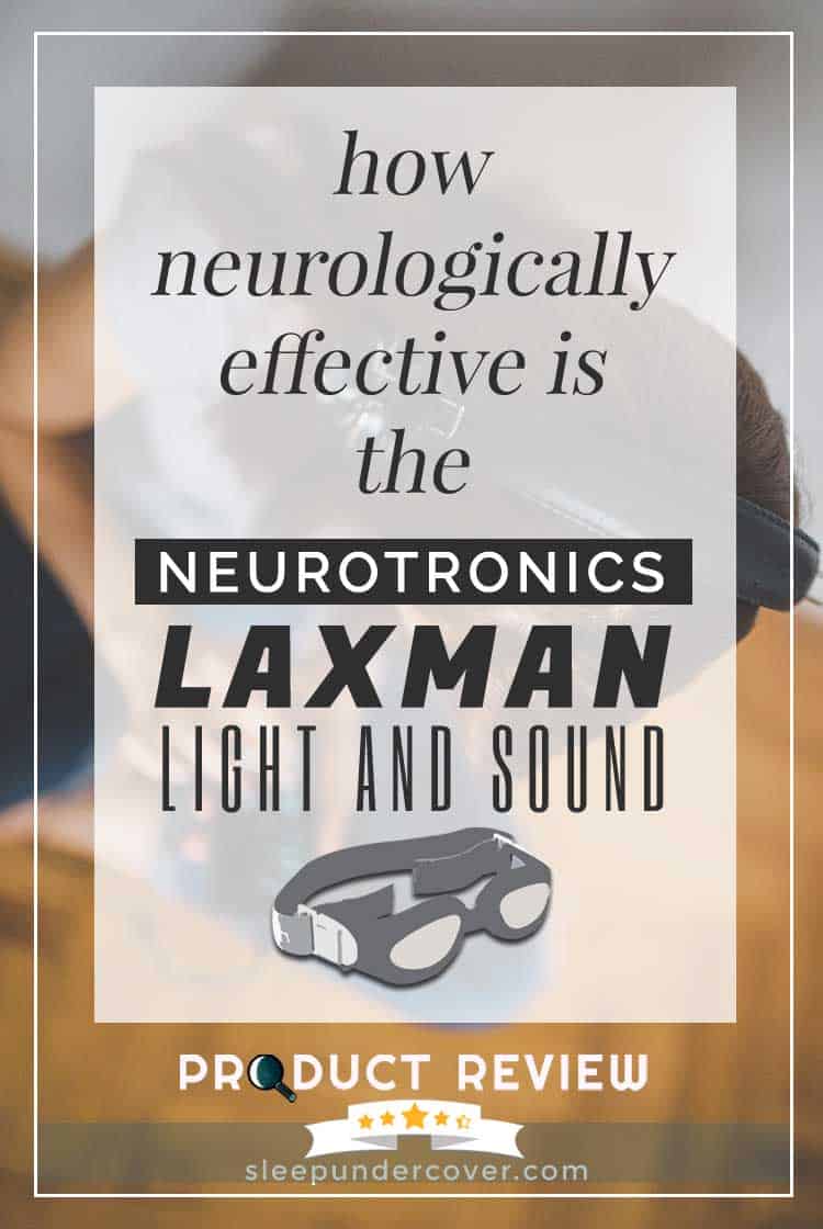 - LAXMAN LIGHT AND SOUND MIND MACHINE REVIEW - Find out more about the underlying neurological effectiveness of this product for sleep and relaxation.