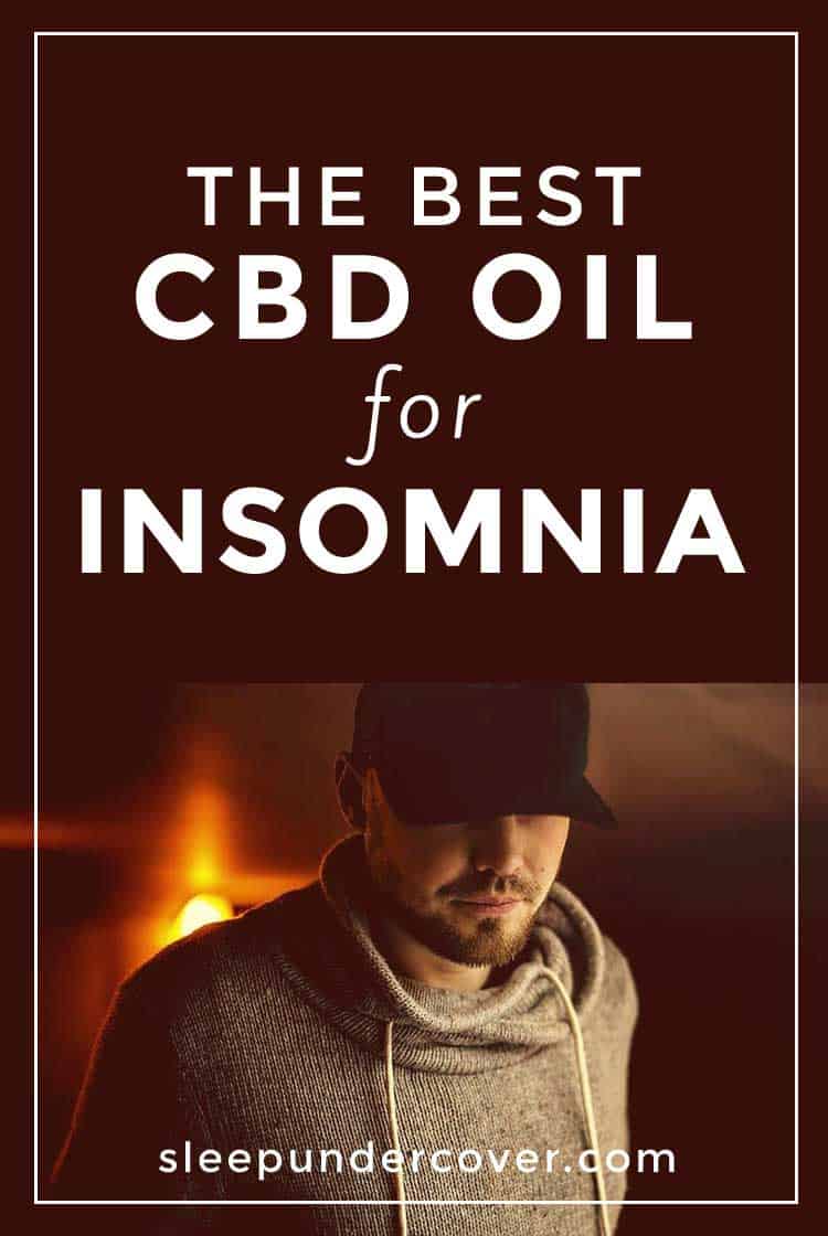 - BEST CBD OIL FOR INSOMNIA - Choosing the best CBD oil for sleep and insomnia, here's one of the several options how CBD oil can be best taken.